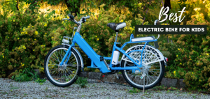 best Electric Bike For Kids