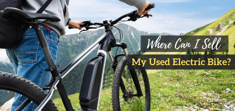 Where Can I Sell My Used Electric Bike