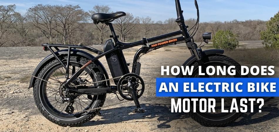 How Long Does an Electric Bike Motor Last